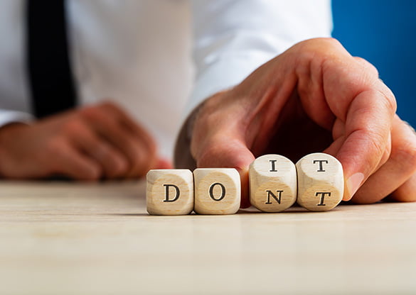 Don't or do it